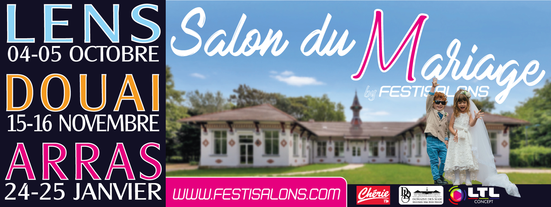 Salons du Mariage by Festisalons - Arras - Lens - Douai SALON-DU-MARIAGE-FESTISALONS-BANDEAU-LENS-DOUAI-ARRAS SALON-DU-MARIAGE-FESTISALONS-BANDEAU-LENS-DOUAI-ARRAS Salons du Mariage by Festisalons - Arras - Lens - Douai